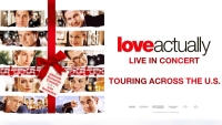 Love Actually In Concert at Cadillac Palace Theatre Saturday, December 12th - One Night Only!