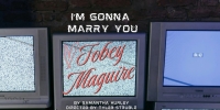 I’M GONNA MARRY YOU TOBEY MAGUIRE - The Den Theatre - Through - October 31st