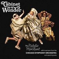 Nonesuch Releases Natalie Merchant’s Cabinet of Wonder, ﻿Music from Singer-Songwriter’s Collaboration with Chicago Symphony Orchestra and Chicago Children’s Theatre, August 21